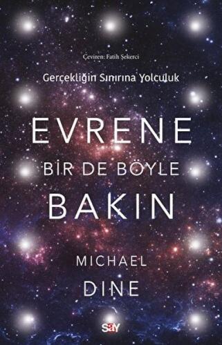 Evrene Bir De Böyle Bakın