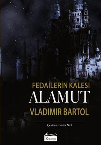 Fedailerin Kalesi Alamut (Bez Cilt)