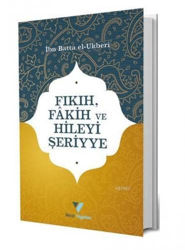 Fıkıh Fakih ve Hileyi Şeriyye