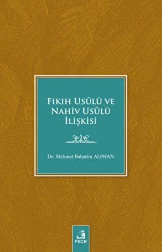 Fıkıh Usulü ve Nahiv Usulü İlişkisi