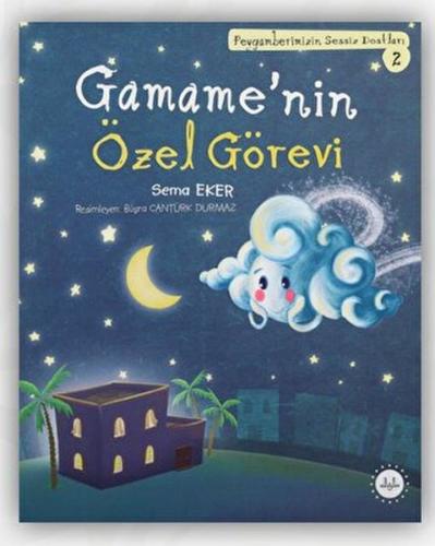 Gamame'nin Özel Görevi - Peygamberimizin Sessiz Dostları 2