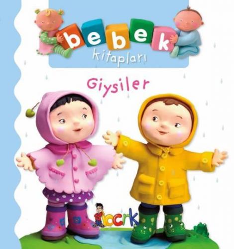 Giysiler - Bebek Kitapları (Ciltli)