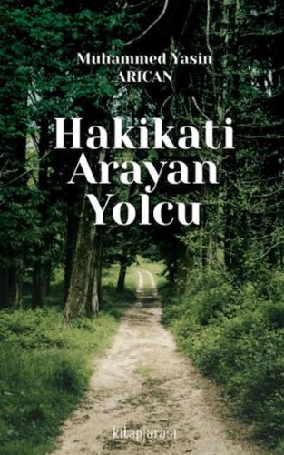 Hakikati Arayan Yolcu