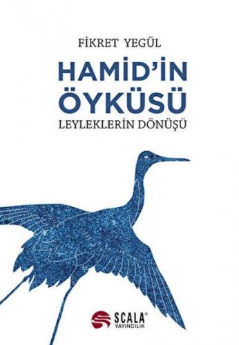 Hamid'in Öyküsü - Leyleklerin Dönüşü