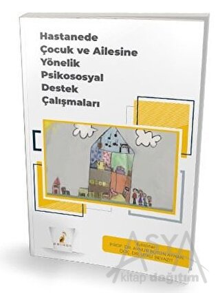 Hastanede Çocuk ve Ailesine Yönelik Psikososyal Destek Çalışmaları