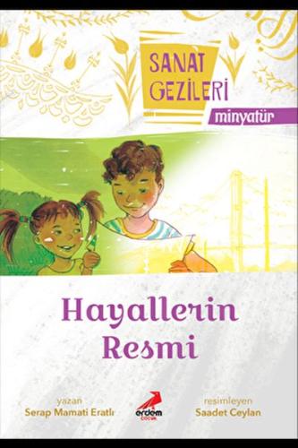 Hayallerin Resmi - Minyatür - Sanat Gezileri