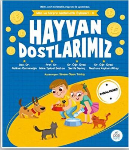 Hayvan Dostlarımız - Mila Ve Sarp'ın Matematik Öyküleri 6