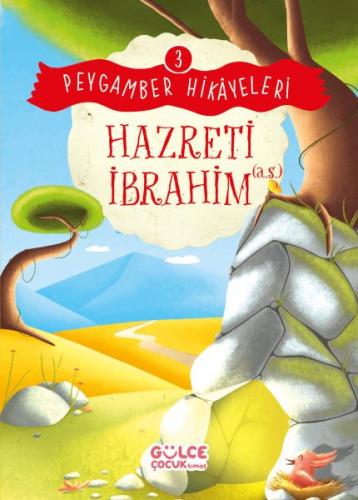 Hazreti İbrahim - Peygamber Hikâyeleri 3