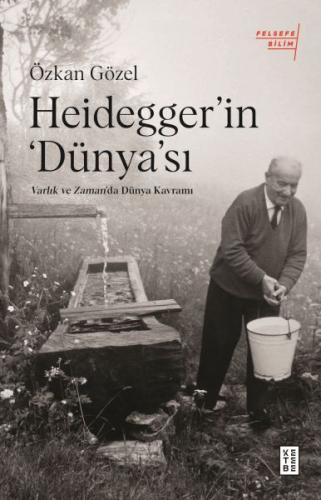 Heidegger'ın Dünya'sı