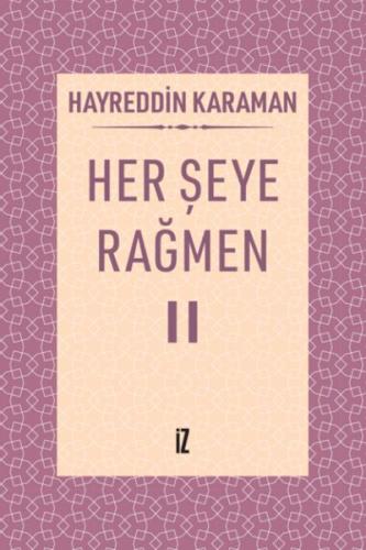 Her Şeye Rağmen II