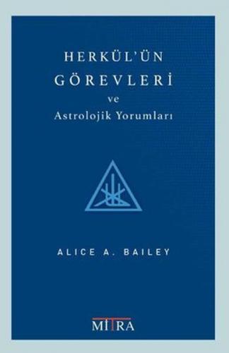 Herkül'ün Görevleri ve Astrolojik Yorumları