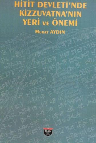 Hitit Devleti'nde Kizzuvatna'nın Yeri ve Önemi