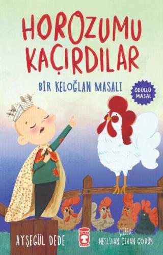 Horozumu Kaçırdılar - Bir Keloğlan Masalı