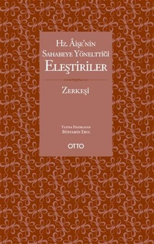 Hz. Aişe'nin Sahabeye Yönelttiği Eleştiriler