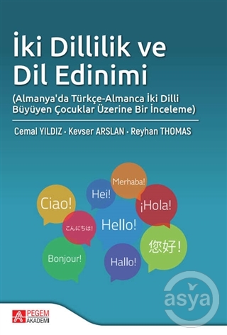 İki Dillilik ve Dil Edinimi (Almanya'da Türkçe-Almanca İki Dilli Büyüy