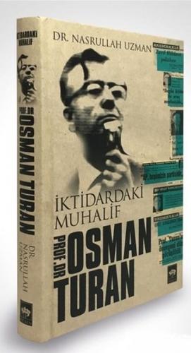 İktidardaki Muhalif Prof. Dr. Osman Turan