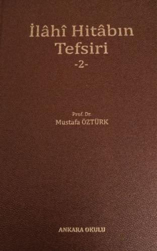 İlahi Hitabın Tefsiri 2 (Ciltli)