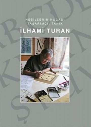 İlhami Turan - Nesillerin Hocası Tasarımcı, Tanık