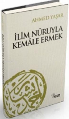 İlim Nuruyla Kemale Ermek