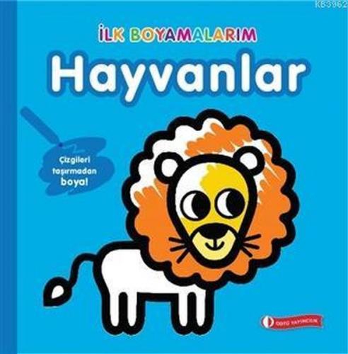 İlk Boyamalarım - Hayvanlar