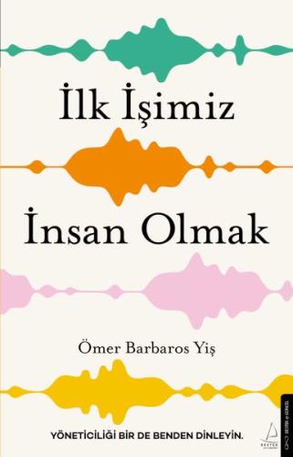 İlk İşimiz İnsan Olmak