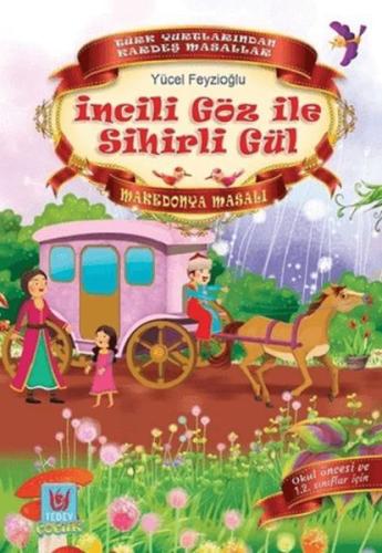 İncili Göz ile Sihirli Gül