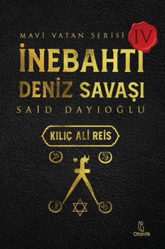 İnebahtı Deniz Savaşı-Kılıç Ali Reis