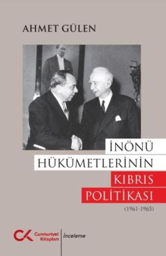 İnönü Hükümetlerinin Kıbrıs Politikası (1961 - 1965)