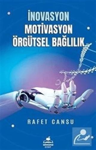 İnovasyon Mativasyon Örgütsel Bağlılık