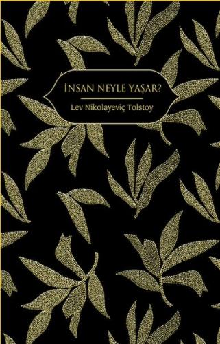 İnsan Neyle Yaşar?