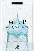 İnsanlığın Sığınağı Alp Arslan