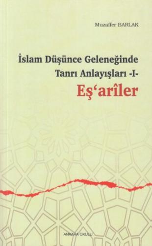 İslam Düşünce Geleneğinde Tanrı Anlayışları 1 - Eşariler