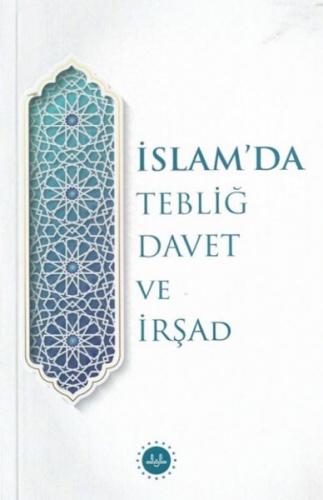 İslam'da Tebliğ Davet ve İrşad