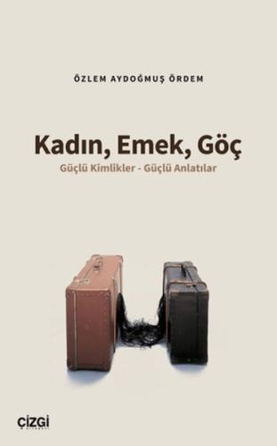 Kadın, Emek, Göç