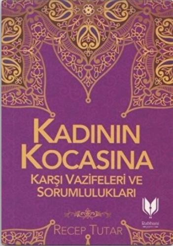 Kadının Kocasına Karşı Vazifeleri ve Sorumlulukları