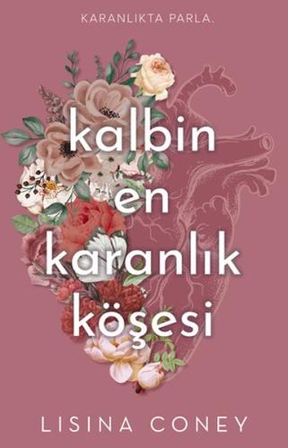 Kalbin En Karanlık Köşesi