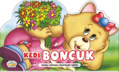 Kedi Boncuk - Yavru Hayvan Hikayeleri Serisi