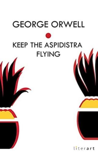 Keep The Aspidistra Flying