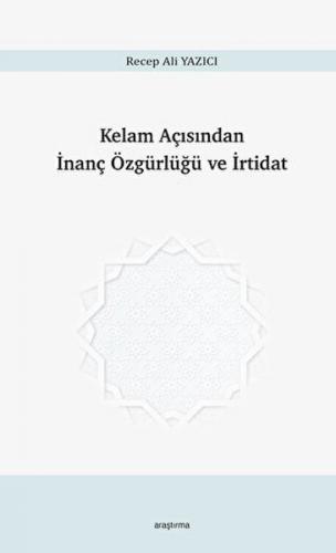 Kelam Açısından İnanç Özgürlüğü ve İrtidat