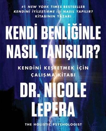 Kendi Benliğinle Nasıl Tanışılır ?