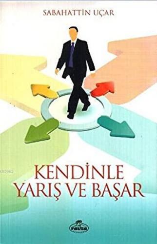 Kendinle Yarış ve Başar