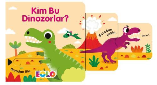 Kim Bu Dinozorlar! - Sürgülü Kitaplar