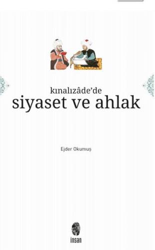 Kınalızâde'de Siyaset ve Ahlak