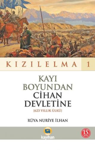 Kızılelma 1 Kayı Boyundan Cihan Devletine