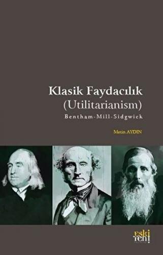 Klasik Faydacılık - Utilitarianism