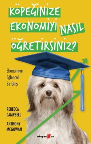 Köpeğinize Ekonomiyi Nasıl Öğretirsiniz?