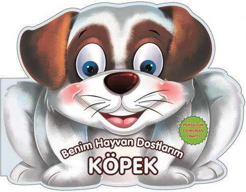 Köpek - Benim Hayvan Dostlarım (Ciltli)