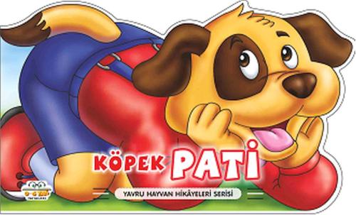 Köpek Pati - Yavru Hayvan Hikayeleri Serisi