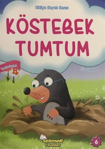 Köstebek Tumtum - Hikaye Sepeti Serisi 6