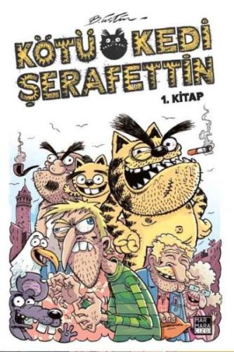 Kötü Kedi Şerafettin 1. Kitap